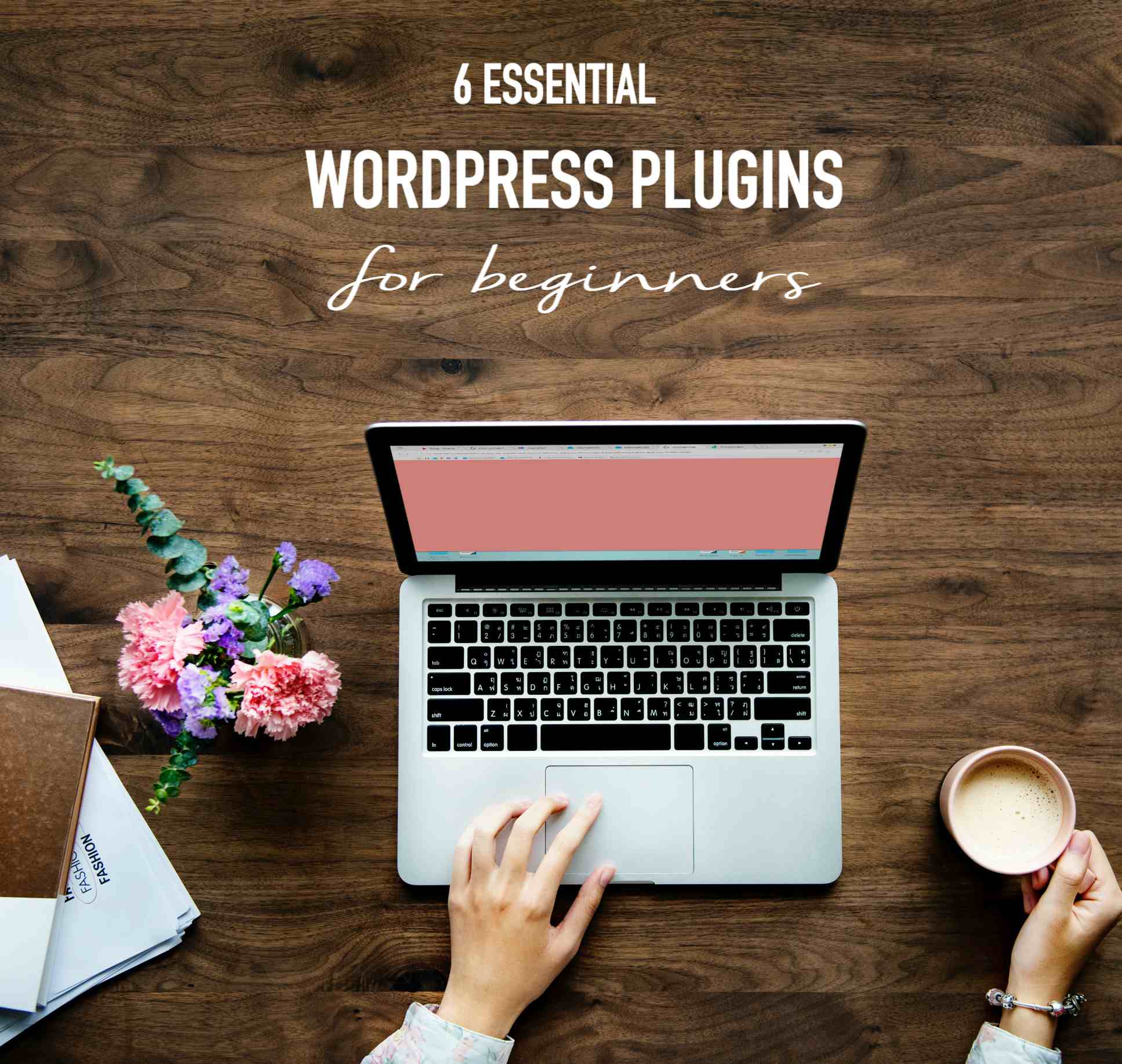 essential wordpress plugins for bloggers